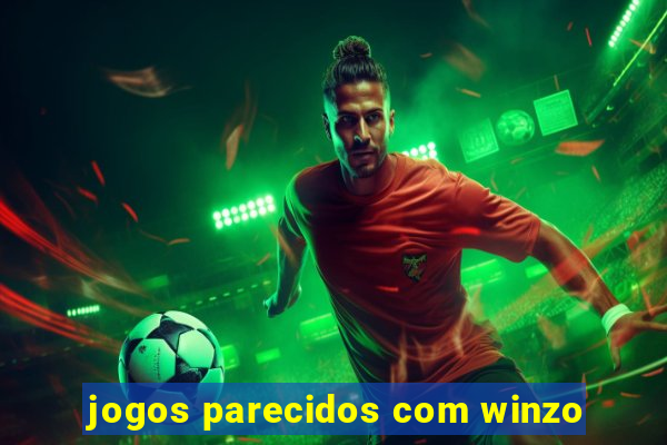 jogos parecidos com winzo